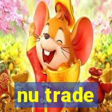 nu trade